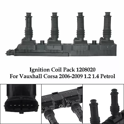 Ignition Coil Pack 1208020 For Vauxhall Corsa 2006-2009 1.2 1.4 Petrol • $66.73