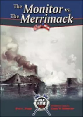 Monitor Vs. Merrimack [Great Battles Through The Ages] • $8.50