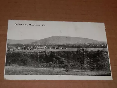 Mount Union Pa - 1915 Postcard - Birdseye View - Huntingdon County • $5.95