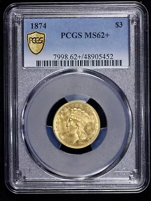 1874 $3 Gold Princess PCGS MS 62+ • $3900