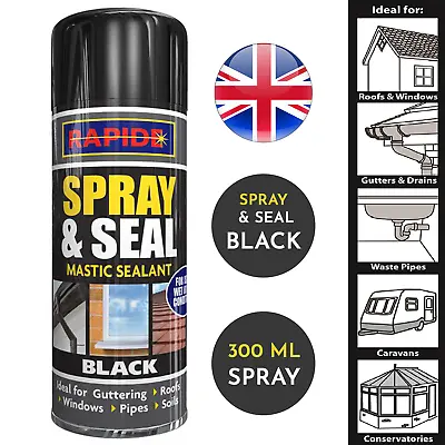 £5.89 • Buy Spray And Seal Mastic Sealant Roof Guttering Pipes Leak Stop Windows 300ml Black