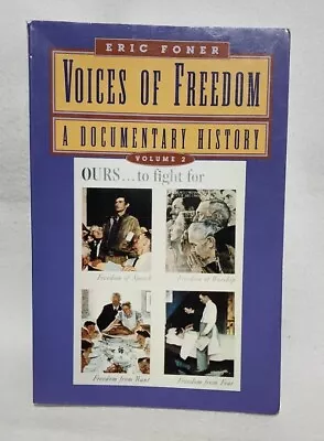 Voices Of Freedom Vol. 2: A Documentary History By Eric Foner (2004 Paperback) • $4.89