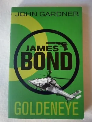 Goldeneye James Bond By John Gardner  • £0.99