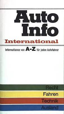 Auto Info International. Informationen Von A-Z Für Jeden Autofahrer. Recht Fahr • £4.20