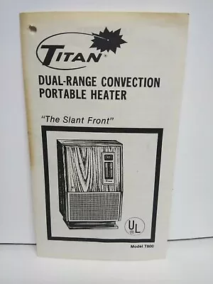 Vintage Rival Titan Dual-Range Convection Portable Heater Slant Front Manual !! • $22.55