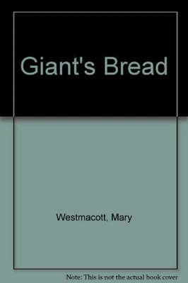 £99.99 • Buy Giant's Bread By Westmacott, Mary Paperback Book The Cheap Fast Free Post