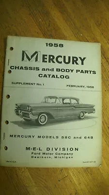 1958 Mercury Models 58c And 64b Chassis Body Master Parts Catalog Manual Supplem • $24.99