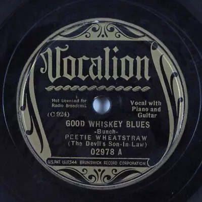 Blues 78 PEETIE WHEATSTRAW Good Whiskey Blues VOCALION 02978 HEAR 444 • $8