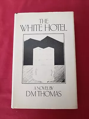 The White Hotel - DM Thomas - 1st Ed. 2nd Impression HC SIGNED UK 1981 • $99.99