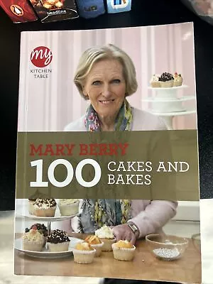My Kitchen Table: 100 Cakes And Bakes By Mary Berry (Paperback 2011) • £0.99