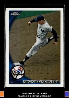 2010 Topps Chrome #226 Mickey Mantle Wrapper Redemption Refractors Yankees • $7.95