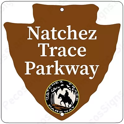 Natchez Trace Parkway Novelty Sign 8  X 8  Aluminum Sign Made In USA UV Protectd • $12.90