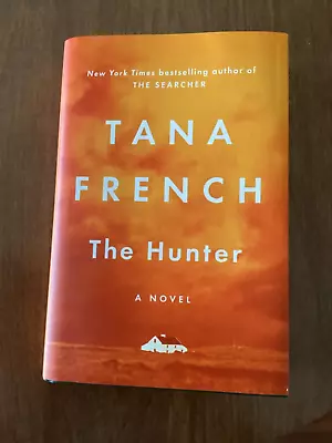 The Hunter : A Novel By Tana French (2024 Hardcover) • $8.95