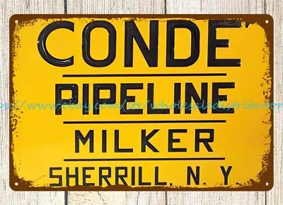 Conde Pipeline Milker Sherrill NY Metal Tin Sign Room Designs Bedroom • $18.96
