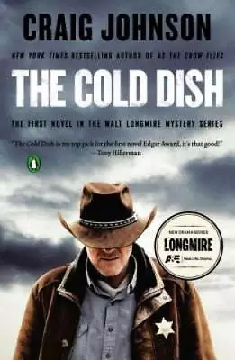 The Cold Dish: A Longmire Mystery - Paperback By Johnson Craig - GOOD • $4.48