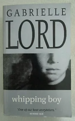  Whipping Boy  By Gabrielle Lord - Hodder - 1999 Reprint • $14.99