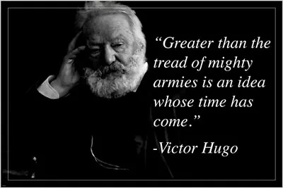 VICTOR HUGO Inspirational Quote Poster FRENCH Poet Novelist Dramatist 20x30  • $9.99