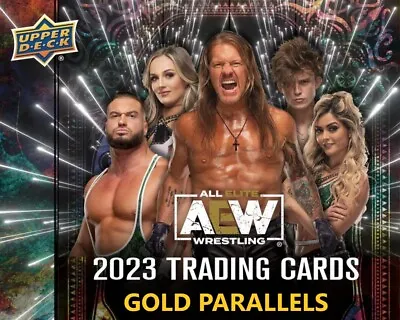 AEW Upper Deck 2023 GOLD Cards - 50% Off When Ordering 4+! RESTOCKED 10/4/24! • £2.99