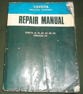 $109.99 • Buy Toyota 5fbc13 5fbc15 5fbc18 5fbc20 5fbc25 5fbch20 Forklift Service Repair Manual