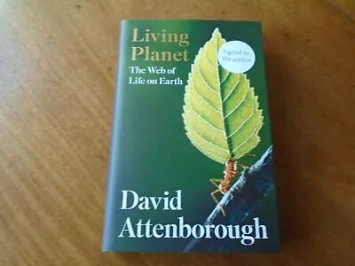 David Attenborough Signed Living Planet The Web Of Life On Earth • £46