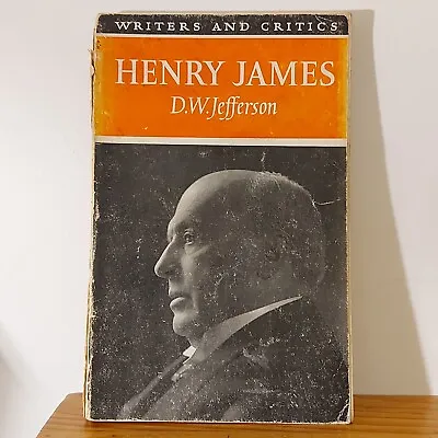 Henry James D W Jefferson 1962 Writers And Critics Paperback Book Biography  • £5
