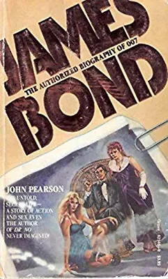 James Bond : The Authorized Biography Of 007 Paperback John Pears • $7.73