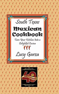 South Texas Mexican Cookbook (Paperback Or Softback) • $11.95