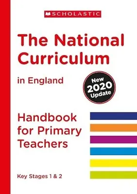 The National Curriculum In England (2020 Update) Primary Teach... By Scholastic • £11.99