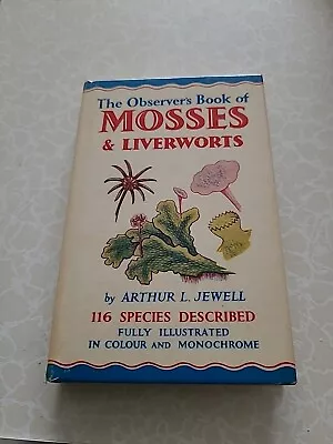 The Observer's Book Of Mosses And Liverworts - Jewell Arthur L. 1964-01-01  Fre • £14.99