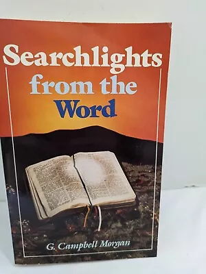 Searchlights From The Word Paperback G. Campbell Morgan • $10.61