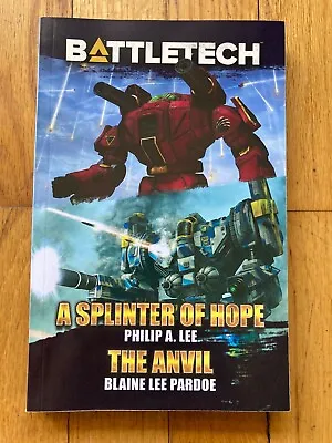 BattleTech A Splinter Of Hope The Anvil By Philip A Lee RPG Novel Paperback NEW • $16.84