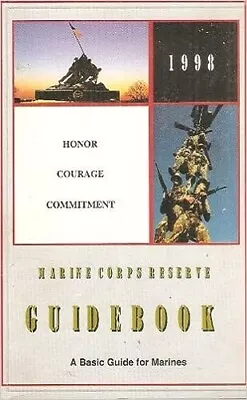 Marine Corps Reserve Guidebook 1998: A Basic Guide For Marines Very Good Books • $9.95