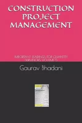 Bhadani Quantity Surveying Institute Gaurav Construction Project Ma (Paperback) • £8.07