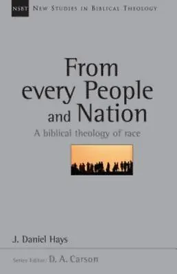 From Every People And Nation: A Biblical Theology Of Race [Volume 14] [New Studi • $13.53