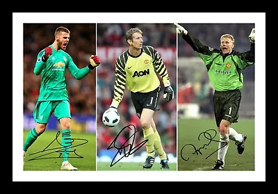 £19.99 • Buy David De Gea - Edwin Van Der Sar - Peter Schmeichel Signed & Framed Photo Print