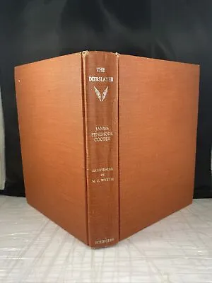 1953 THE DEERSLAYER HARDCOVER BOOK BY J.C COOPER - ILLUS. BY N.C. WYETH Vintage • $35.98