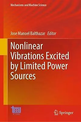 Nonlinear Vibrations Excited By Limited Power Sources By Jose Manoel Balthazar ( • $179.37