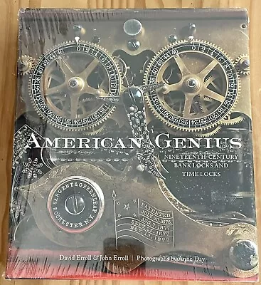 American Genius: Nineteenth Century Bank Locks And Time Locks (John Erroll) • $45