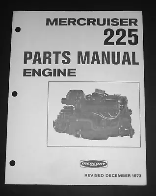 1973 Mercury MerCruiser 225 MIE Ford V-8 Inboard Engine Parts List C-90-66226 • $21.99