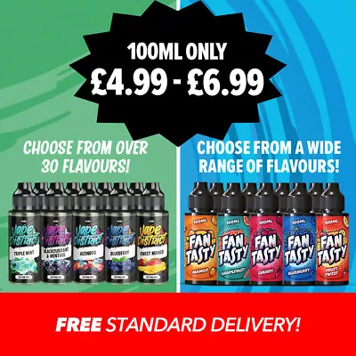 E Liquid 100ml Premium Vape Juice | Vape District | Fantasty | 70vg/30pg | 0mg • £6.99