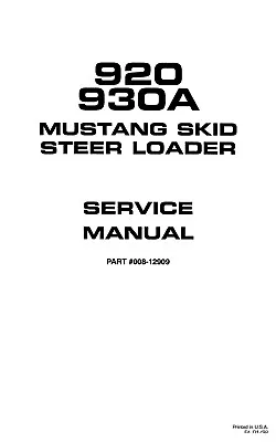 Skid Loader Technical Workshop Manual Mustang 920 930A • $18.23