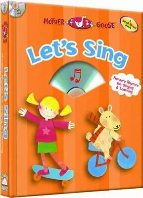 Let's Sing - A Mother Goose Nursery Rhymes Book [with Audio CD] • $6