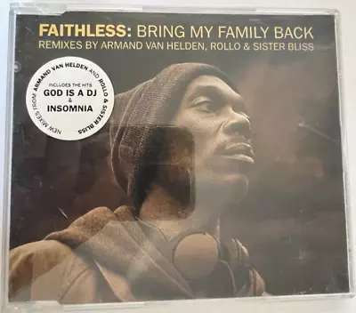 FAITHLESS BRING MY FAMILY BACK 3 TRACK CD SINGLE GOD Is A DJ  Insomnia • £1.99