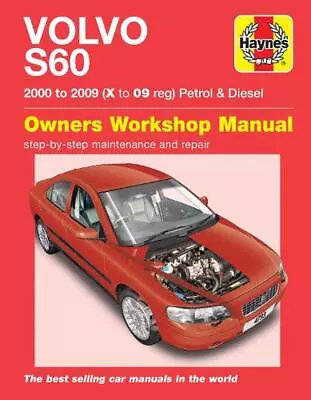 Volvo S60 Petrol & Diesel (00 - 09) Haynes Repair Manual: 00-09 By Haynes Publis • $42.66