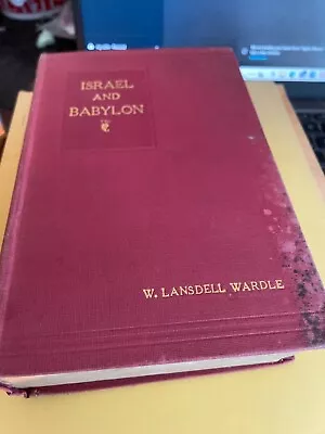 Rare Israel And Babylon Wardle Holburn Pub 1925 • £12