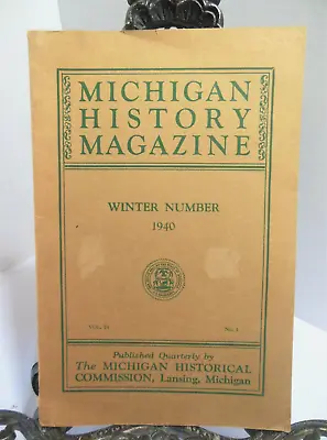 1940 Winter MICHIGAN HISTORY MAGAZINE Civil War Quincy Mine In UP Finnish Newspa • $47.49
