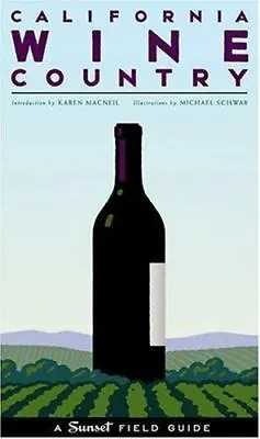 California Wine Country: A Sunset Field Guide • $5.70