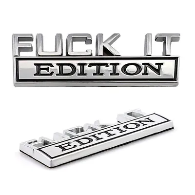 3D FUCK-IT EDITION Logo Car Emblem Badge Fender Bumper Sticker Trim Accessories • $10.97