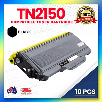 10x Generic Toner Cartridge For Brother TN2150 HL2142 HL2170W MFC7340 MFC7840W • $99