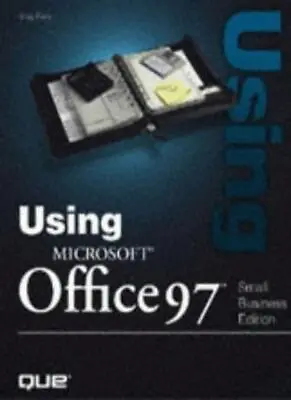 Using Microsoft Office 97: Small Business EditionGreg M. Perry • $63.90